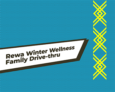 Rewa Winter Wellness Family Drive-Thru 